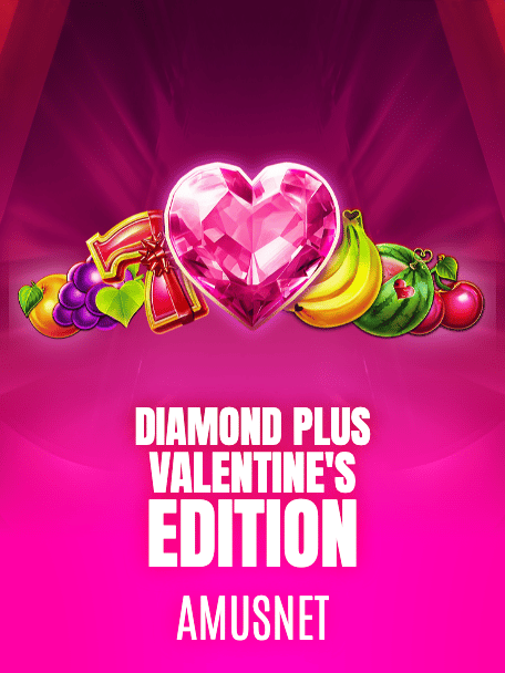 Diamond Plus Valentine’s Edition
