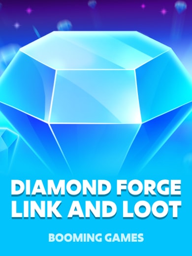 Diamond Forge Link&Loot