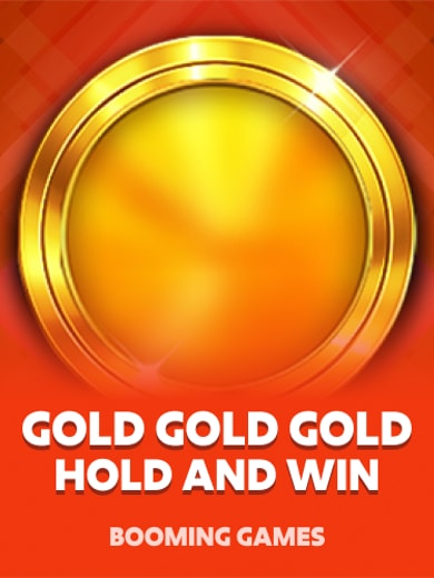 Gold Gold Gold Hold and Win