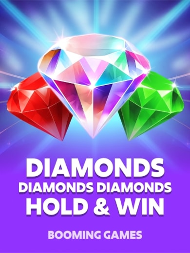 Diamonds Diamonds Diamonds Hold and Win