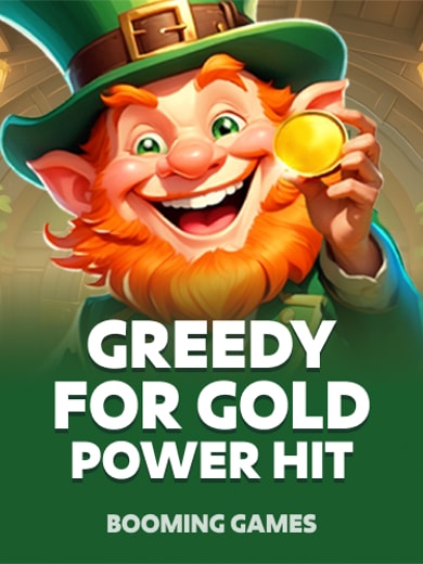 Greedy for Gold Power Hit