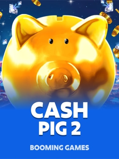 Cash Pig 2
