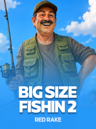 Big Size Fishin' 2
