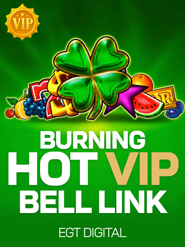 Burning Hot VIP Bell Link